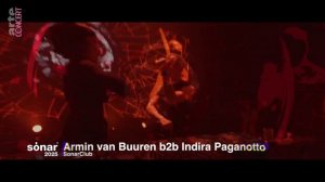 Armin van Buuren b2b Indira Paganotto - Sónar 2025