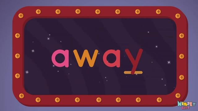 AWAY - Let's Learn the Sight Word AWAY with Hubble the Alien! _ Nimalz Kidz! Songs and Fun!
