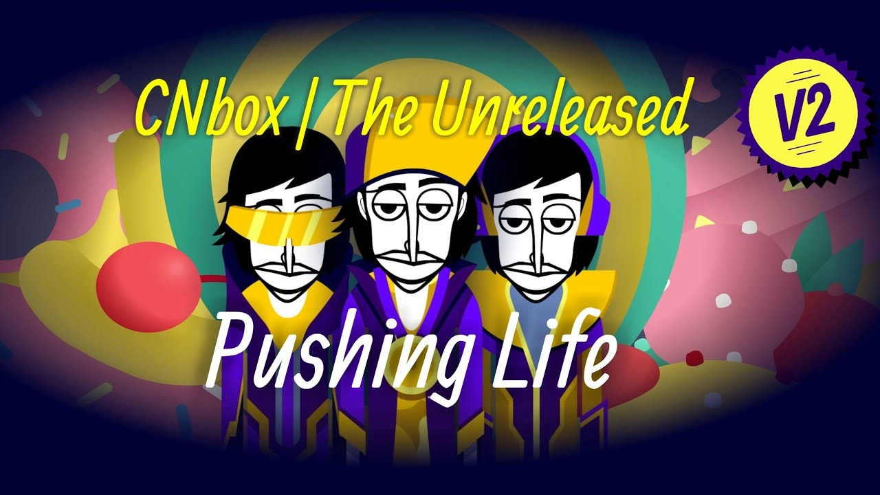 CNbox | The Unreleased - V2 | Pushing Life смотреть онлайн