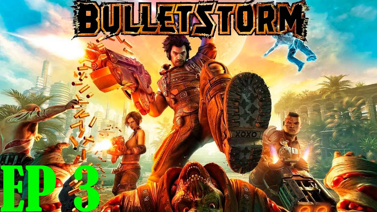 Прохождение игры - Bulletstorm (без комментариев)