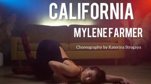 California - Mylиne Farmer. Choreo by Katerina Strogaya