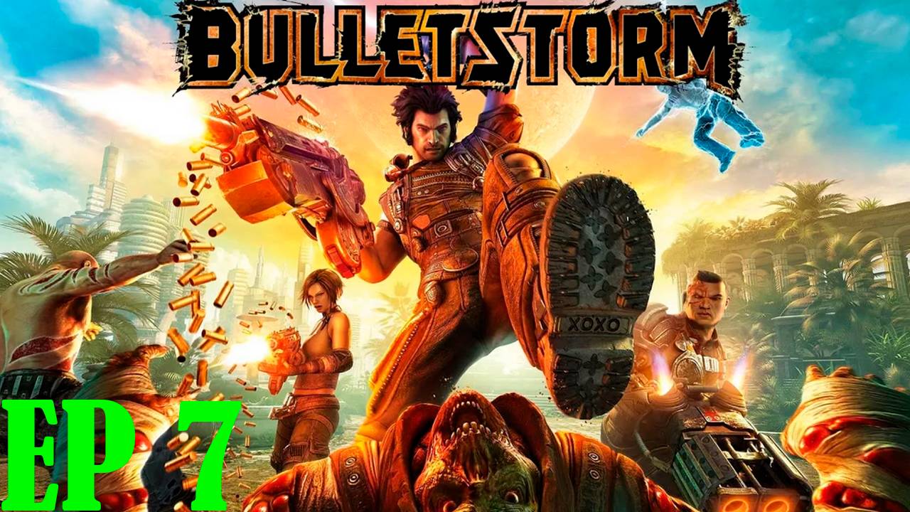 Прохождение игры - Bulletstorm (без комментариев)