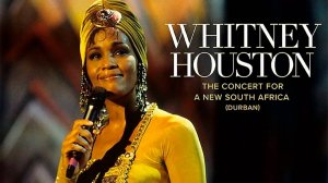 Уитни Хьюстон - Концерт для новой Южной Африки | Whitney Houston -The Concert for a New South Africa