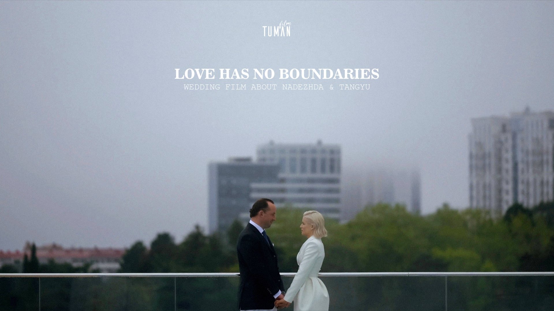 LOVE HAS NO BOUNDARIES | Wedding Film | Tuman Film смотреть онлайн