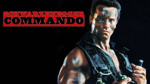 Саундтрек к фильму "Коммандос" (Commando) (1985)