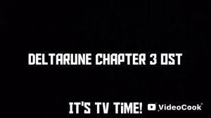 Deltarune OST chapter 3 it's tv time!