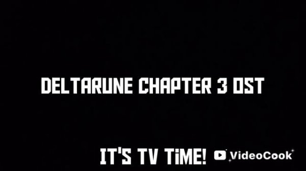Deltarune OST chapter 3 it's tv time!