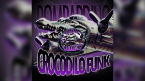 Bobandiro krokodilo funk