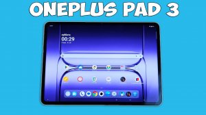 ONEPLUS PAD 3 - ФЛАГМАНСКИЙ ПЛАНШЕТ НА МАКСИМАЛКАХ!