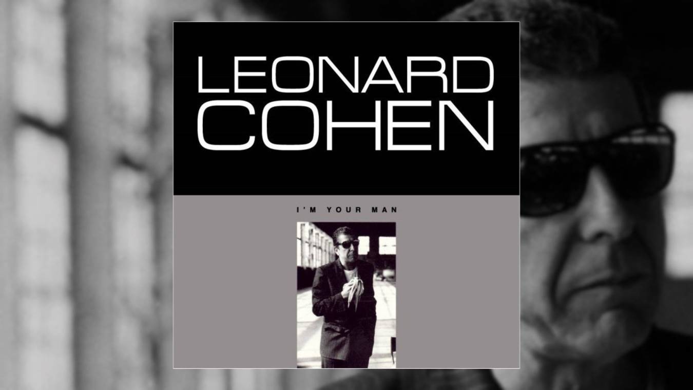Леонард Коэн - Я твой мужчина | Leonard Cohen - I’m Your Man