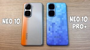 IQOO NEO 10 VS IQOO NEO 10 PRO+ - БОЛЬШАЯ ЛИ РАЗНИЦА? ПОЛНОЕ СРАВНЕНИЕ!