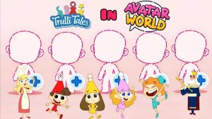 Создаём персонажей Trulli Tales в Avatar World!