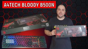 A4tech Bloody B500N клавиатура. Краткий обзор покупки клавиатуры