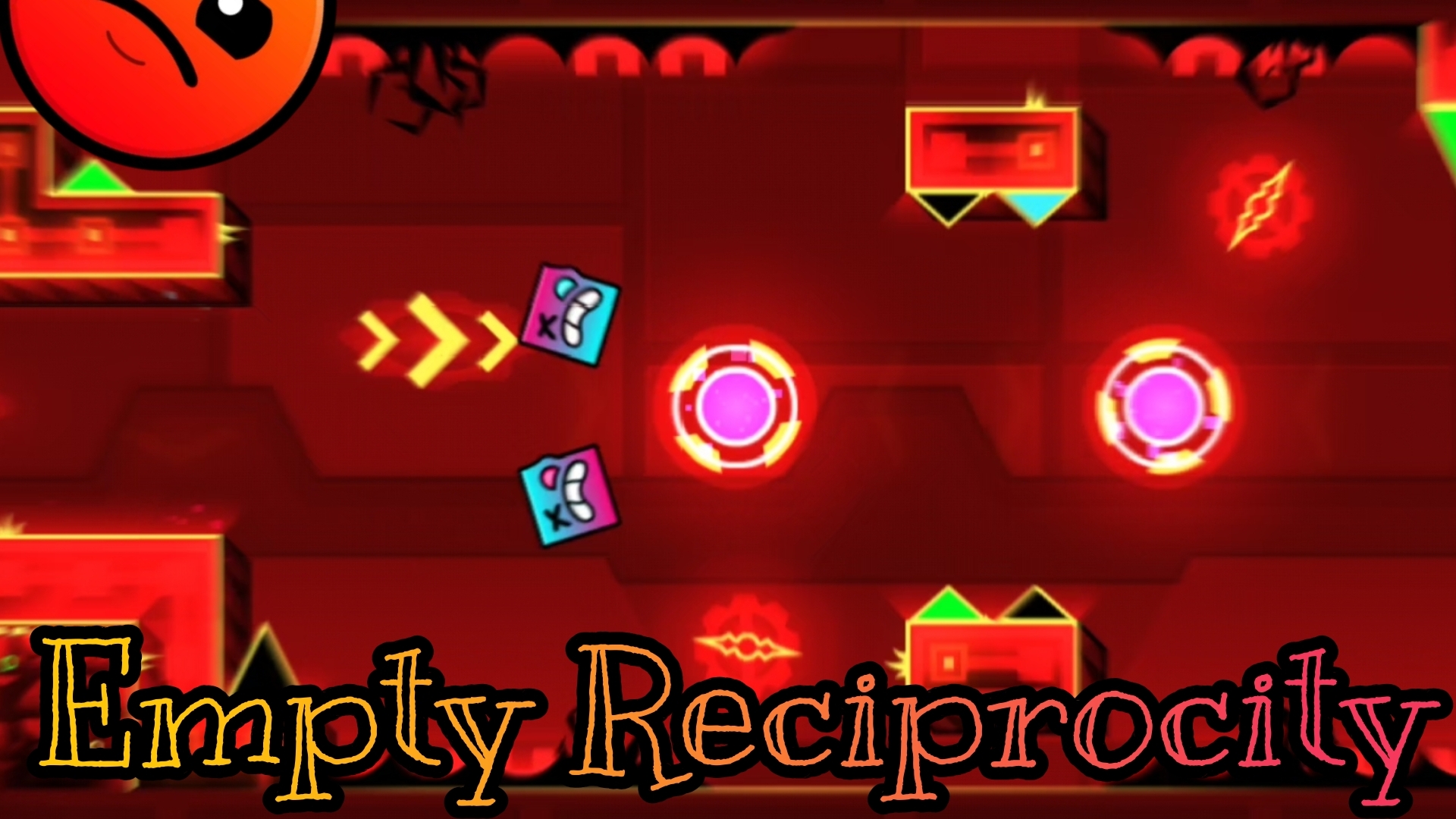 Empty Reciprocity By DubstepFanatic 100% ПРОЙДЕН