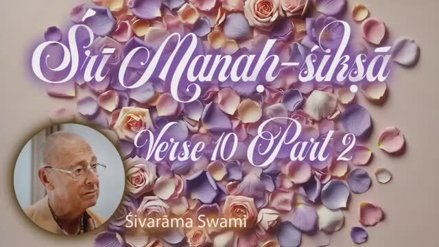 Е.С. ШИВАРАМА СВАМИ - Стих 10.2. Семинар Манах-шикша, ноябрь 2024.