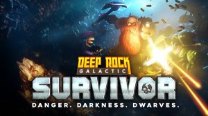 Deep Rock Galactic Survivor. Часть 1