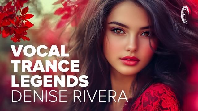VOCAL TRANCE LEGENDS - DENISE RIVERA