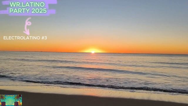 WR.LATINO ELECTROLATINO 2025 #3 ЭЛЕКТРОЛАТИНО №3 ((AFRO ХИТ))