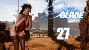 Stellar Blade - Пустошь (Часть 8) - Прохождение игры на русском [#27] | PC