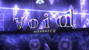 VOID by nikoberry (Extreme Demon)