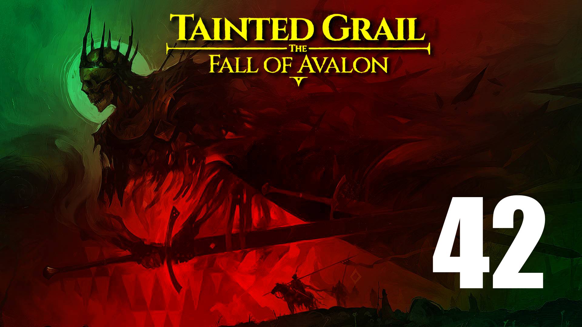 Tainted Grail: The Fall of Avalon | Прохождение на стриме: 42.