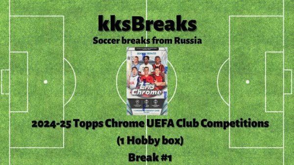 2024-25 Topps Chrome UEFA Club Competitions (1 Hobby Box) - #1