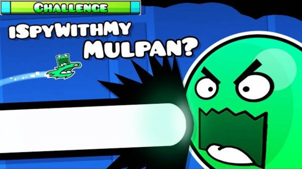 Ispywithmylittlemulpan?, "Mulpan Challenge - 37", Geometry Dash 2.11
Ispywithmylittlemulpan?, "Mulpa