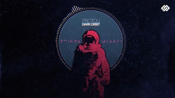 ProtoU - Dark Orbit // Dark Space Music