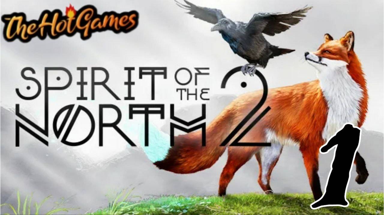 НОВЫЕ ПРИКЛЮЧЕНИЯ ЛИСА - Spirit of the North 2 прохождение #1 смотреть онлайн