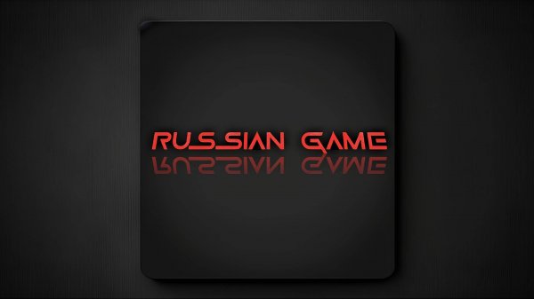 Russian Game (Official Treller)