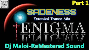 Enigma - Sadeness Part 1 (Dj Maloi«ReMastered Sound«Extended Trance Mix)Remake Videos-Deep Lounge