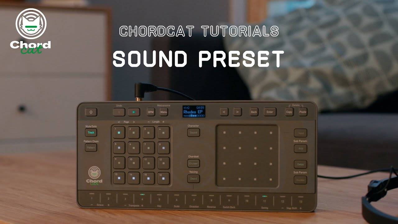 Chordcat Tutorial 02: Sound Preset