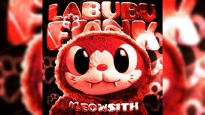 LABUBU FUNK MEOWSITH-(SLOWED)SXLLX,DJ ZENITE