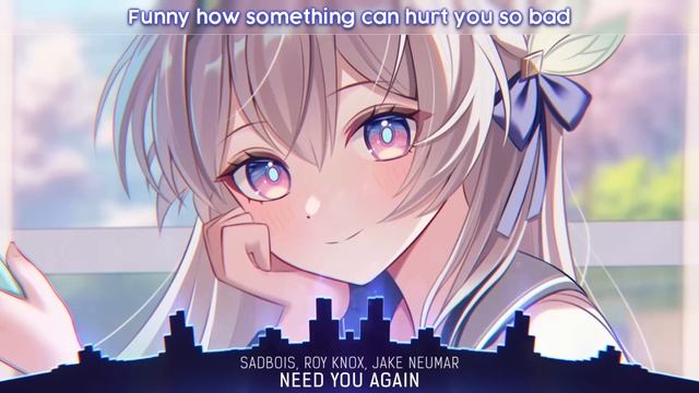 Syrex - Need You Again (lyrics) смотреть онлайн