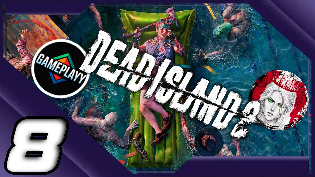№8⏩Dead Island 2🧟САНТА МОНИКА🧟