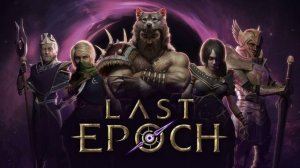 Last Epoch (OST) - Полный оригинальный саундтрек