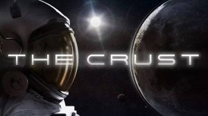 The Crust. Прохождение игры. Сюжет. Сезон 2. Серия 1