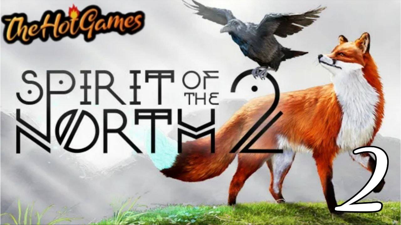ПУТЬ В ХРАМ ВОРОНА - Spirit of the North 2 прохождение #2 смотреть онлайн