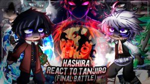 Реакция Столпов на Танджиро / Персонажи КРД / Гача реакция / Demon Slayer