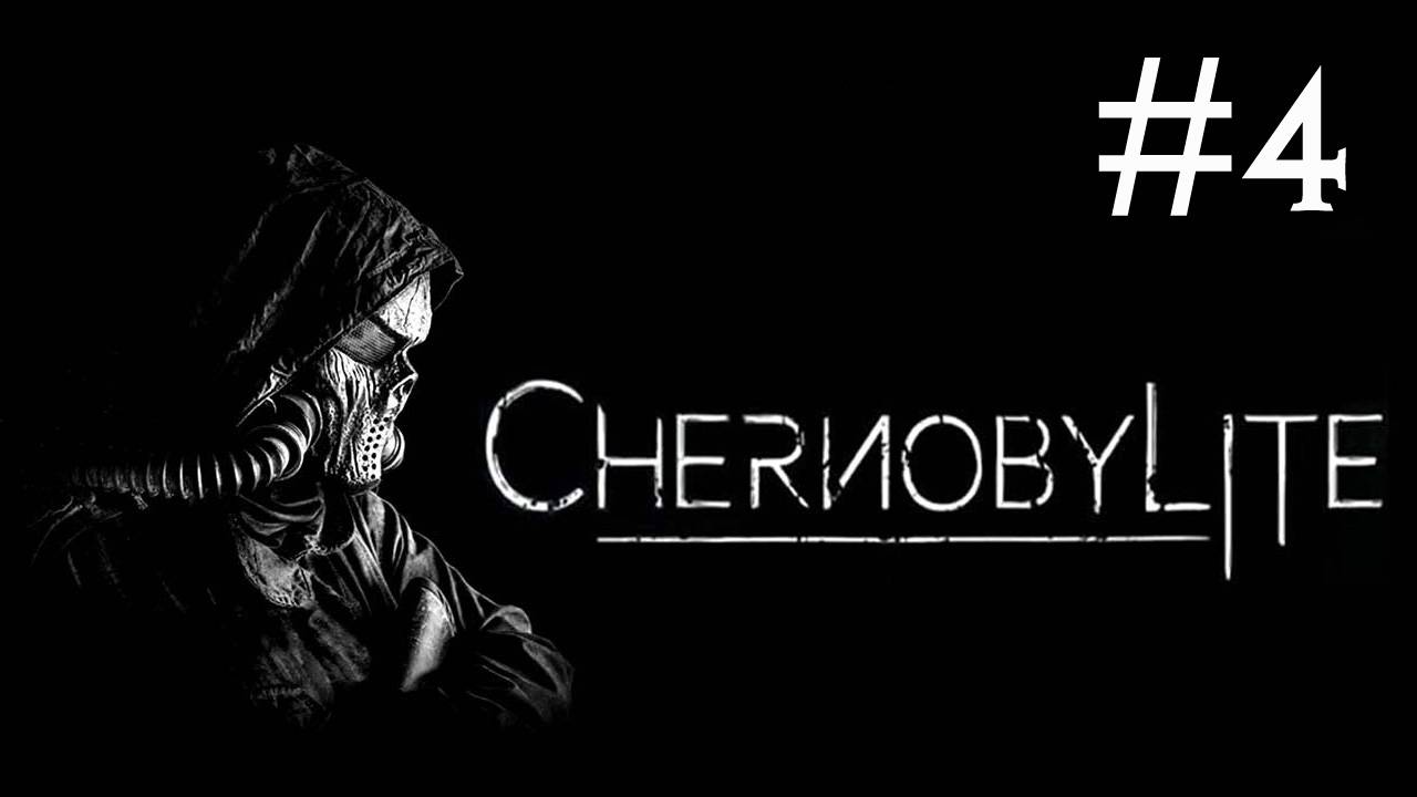 Chernobylite # прохождение [4] смотреть онлайн