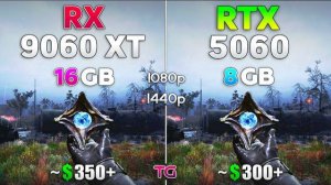 RX 9060 XT 16GB vs RTX 5060 8GB - Test in 10 Games | 1080p & 1440p