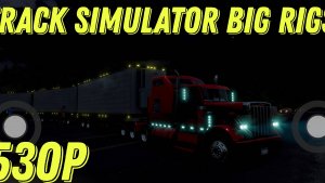 truck simulator big rigs обзор