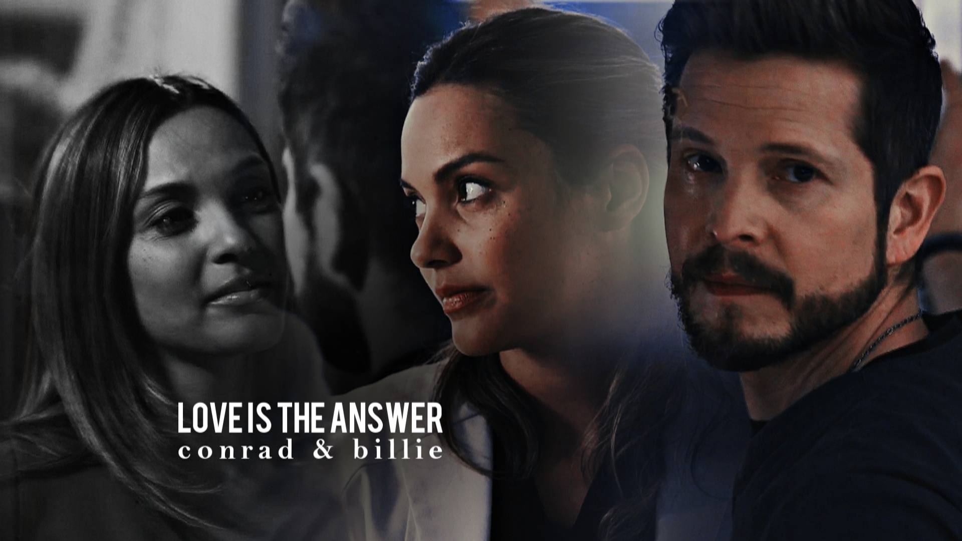 Conrad & Billie | Love Is The Answer