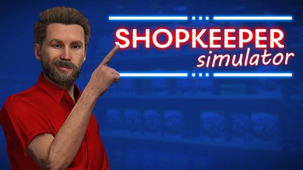 Первый магазин на районе - Shopkeeper Simulator | Первый взгляд