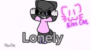 Lonely lonely i'm guess i'm lonely