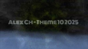 Alex Ch - Theme 10 2025