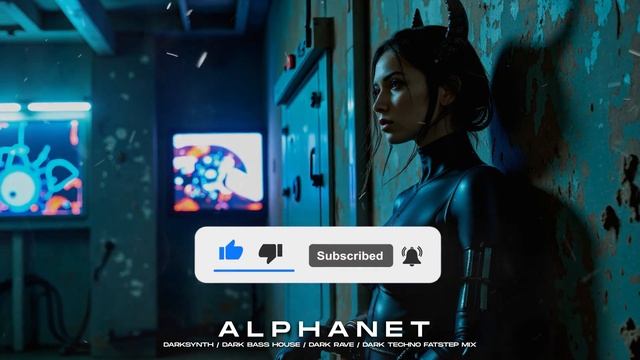 ALPHANET - Darksynth / Dark Bass House / Dark Rave / Dark Techno Mix