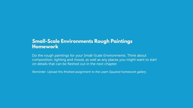 3. Small-Scale Environments Rough Paintings Homework