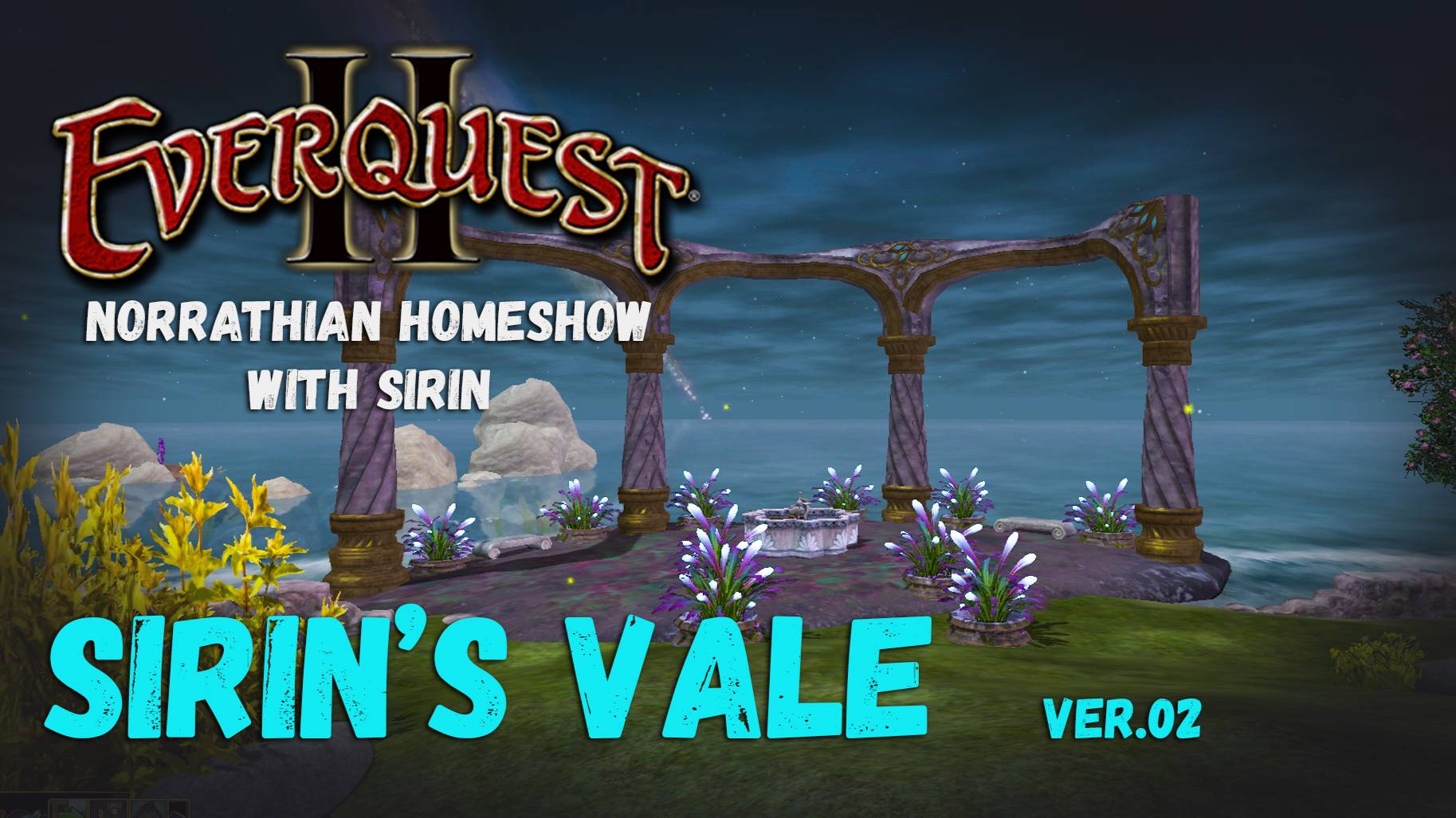 Sirin's Vale Ver.02 | Vale Of Halfpint Delight | EQ2, Cервер: Thurgadin
