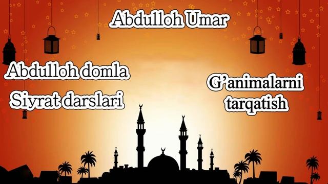 Abdulloh Domla G'animalar Tarqatilishi(siyrat Un Nabiy)